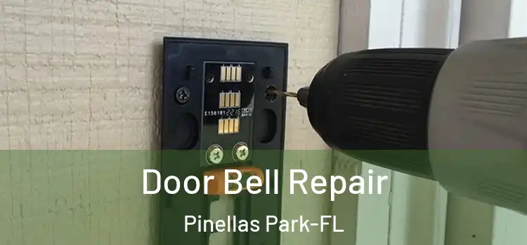 Door Bell Repair Pinellas Park-FL