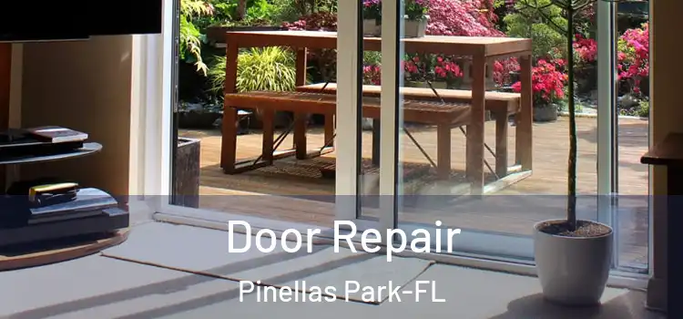 Door Repair Pinellas Park-FL